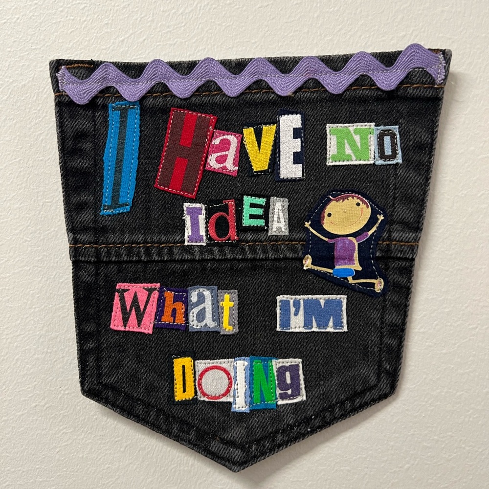 No idea art collage patch